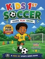 Alex Jordan - Kid's First Soccer Ball, Häftad