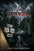 Connie Clark - Lost In Black Water, Häftad