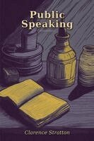Clarence Stratton - Public Speaking, Häftad. Tillgänglighet: Lägg i varukorg