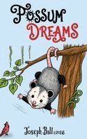 Joseph Ball - Possum Dreams, Inbunden. Tillgänglighet: Lägg i varukorg