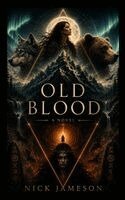 Nick Jameson - Old Blood, Inbunden