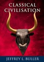 Jeffrey L Buller - Classical Civilisation, Häftad