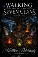 Matthew Petchinsky - Walking the Path of Seven Clans, Häftad