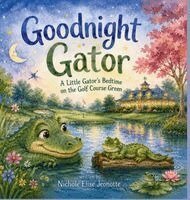 Nichole Elise Jeonotte - Good Night Gator, Inbunden. Tillgänglighet: Lägg i varukorg