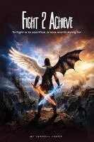 Jerrell Jones - Fight 2 Achieve, Häftad