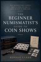 Roggie Clark, Raj Clark - Beginner Numismatist's Guide to Coin Shows, Häftad. Tillgänglighet: Lägg i varukorg