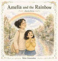 Bulan Asmaradana - Amelia and the Rainbow, Inbunden. Tillgänglighet: Lägg i varukorg