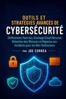 Joe Correa - Outils et Stratégies Avancés de Cybersécurité, Häftad. Tillgänglighet: Lägg i varukorg