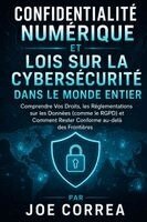 Joe Correa - Confidentialité Numérique et Lois sur la Cybersécurité dans le Monde Entier, Häftad. Tillgänglighet: Lägg i varukorg