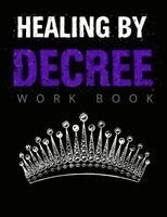 Tracy McNeil - Healing By Decree, Häftad. Tillgänglighet: Lägg i varukorg