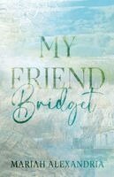 My Friend Bridget
