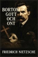Friedrich Wilhelm Nietzsche - Bortom gott och ont, Häftad