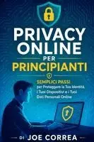 Joe Correa - Privacy Online per Principianti, Häftad. Tillgänglighet: Lägg i varukorg