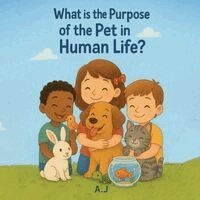 A J, Awab Asif - What Is The Purpose Of The Pet In Human Life?, Häftad. Tillgänglighet: Lägg i varukorg