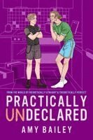 Amy Bailey - Practically Undeclared, Häftad