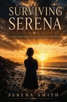 Serena Smith - Surviving Serena, Häftad