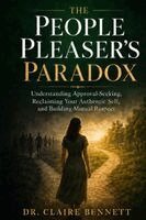 Claire Bennett - People Pleaser's Paradox, Häftad
