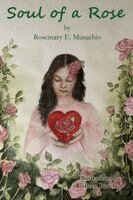 Rosemary E Musachio - Soul of a Rose, Häftad