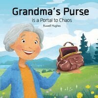 Russell Hughes - Grandma's Purse is a Portal to Chaos, Häftad