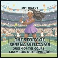 Mel Sparks - Story of Serena Williams, Häftad. Tillgänglighet: Lägg i varukorg