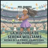 Mel Sparks - historia de Serena Williams, Häftad. Tillgänglighet: Lägg i varukorg