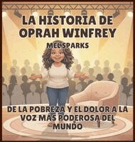 Mel Sparks - historia de Oprah Winfrey, Inbunden. Tillgänglighet: Lägg i varukorg