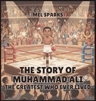 Mel Sparks - Story of Muhammad Ali, Inbunden. Tillgänglighet: Lägg i varukorg