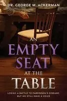 George Ackerman - Empty Seat at the Table, Häftad. Tillgänglighet: Lägg i varukorg