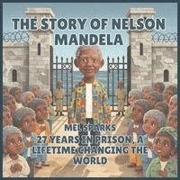 Mel Sparks - Story of Nelson Mandela, Häftad. Tillgänglighet: Lägg i varukorg