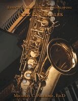 Michael Palermo - Effective Warm Ups for Developing Jazz Ensembles, Häftad