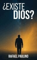 Rafael Paulino - ¿Existe Dios?, Inbunden