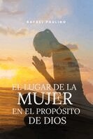 Paulino - lugar de la mujer en el propósito de Dios, Häftad