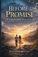 Wilson Bosse - Before the Promise, Häftad