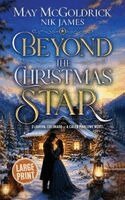 May McGoldrick, Nik James - Beyond the Christmas Star, Inbunden