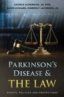 George Ackerman, Dawn Howard, Kimberly Jacobsen - Parkinson's Disease & the Law, Häftad. Tillgänglighet: Lägg i varukorg