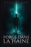 Skye Alden - Forgé dans la Haine, Häftad