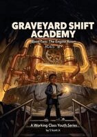 S Scott - GRAVEYARD SHIFT ACADEMY Book Two, Häftad