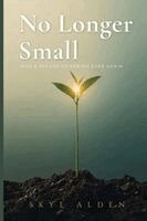Skye Alden - No Longer Small, Häftad