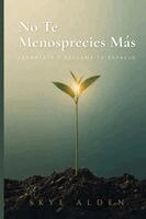 Skye Alden - No Te Menosprecies Más, Häftad