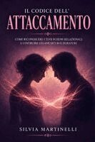Silvia Martinelli - Codice dell'Attaccamento, Häftad