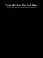 Zadok Hawkins, Jeff A Benner, Zadok Hawkins - Greek-Hebrew Bible Study Trilogy, Inbunden