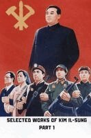 Kim Il-Sung - Selected Works of Kim Il-Sung, Volume 1, Häftad