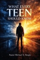 What Every Teen Should Know