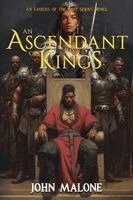 John Malone - Ascendant of Kings, Häftad