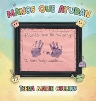 Teena Marie Collins - Manos que Ayudan, Inbunden