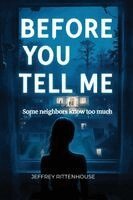 Jeffrey Rittenhouse - Before You Tell Me, Häftad