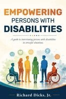 Richard Dicks Jr - Empowering Persons With Disabilities, Häftad