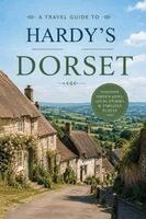 Christopher L Smith - Travel Guide to Hardy's Dorset, Häftad