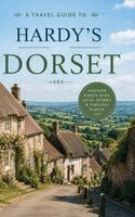 Christopher L Smith - Travel Guide to Hardy's Dorset, Inbunden
