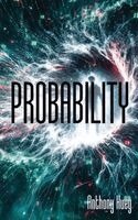 Anthony Huey - Probability, Inbunden